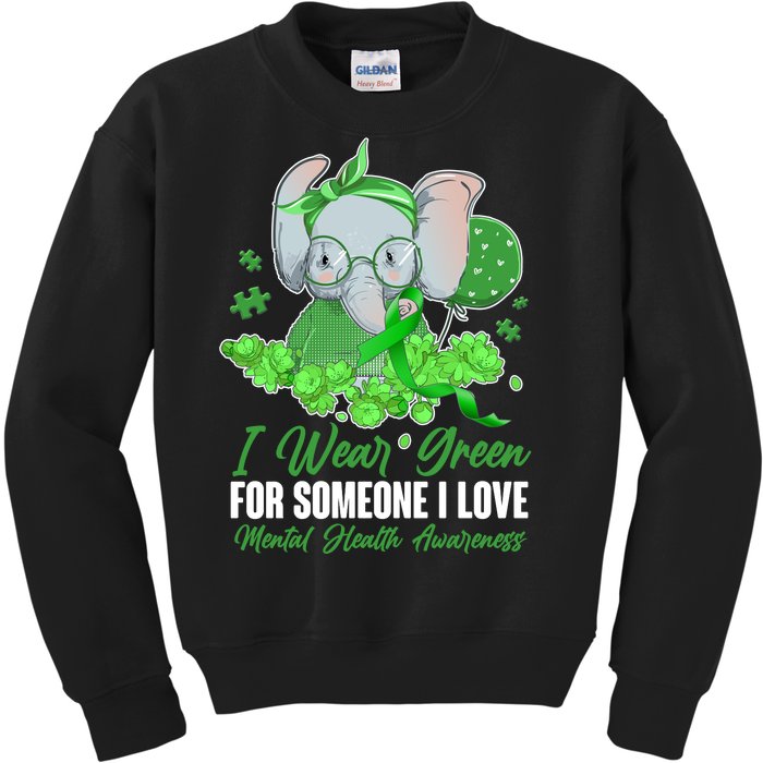 I Wear Green For Someone I Love Mental Health Awareness Kids Sweatshirt