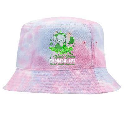 I Wear Green For Someone I Love Mental Health Awareness Tie-Dyed Bucket Hat