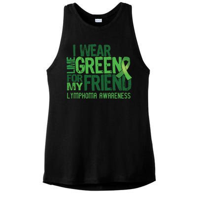 I Wear Lime Green For My Friend Lymphoma Awareness Ladies PosiCharge Tri-Blend Wicking Tank