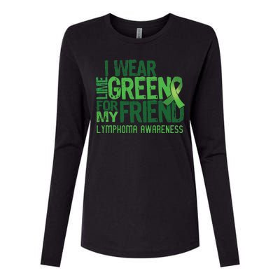 I Wear Lime Green For My Friend Lymphoma Awareness Womens Cotton Relaxed Long Sleeve T-Shirt