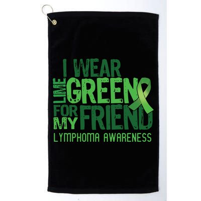 I Wear Lime Green For My Friend Lymphoma Awareness Golf Towel