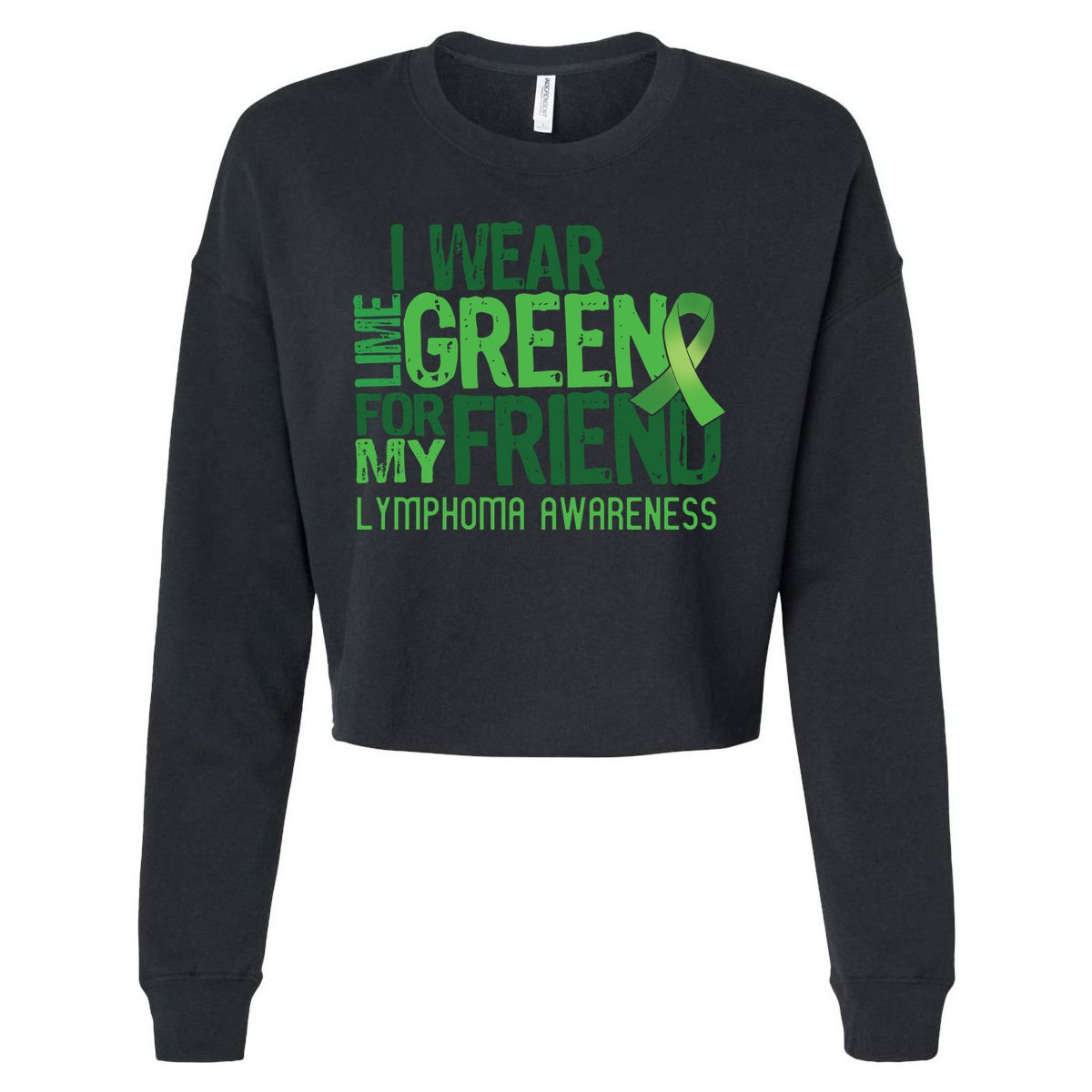 I Wear Lime Green For My Friend Lymphoma Awareness Cropped Pullover Crew
