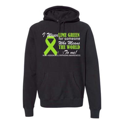 I Wear Lime Green Non-Hodgkin's Lymphoma Premium Hoodie