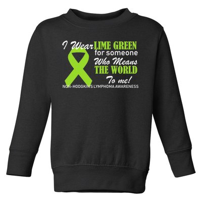 I Wear Lime Green Non-Hodgkin's Lymphoma Toddler Sweatshirt