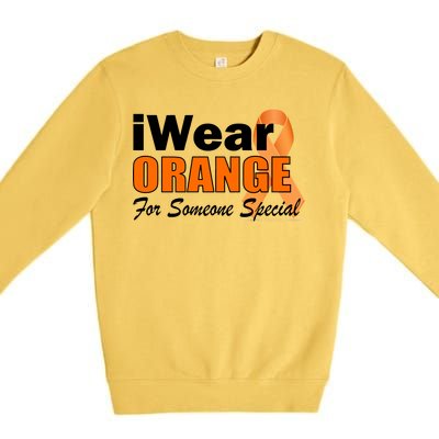 I Wear Orange For Someone I Love Leukemia Premium Crewneck Sweatshirt