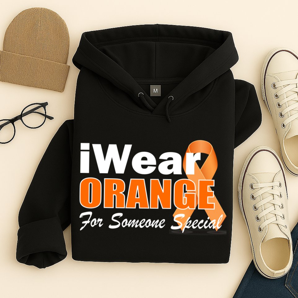 I Wear Orange For Someone I Love Leukemia Hoodie