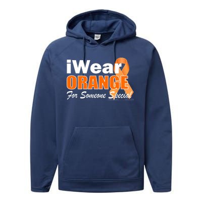 I Wear Orange For Someone I Love Leukemia Performance Fleece Hoodie