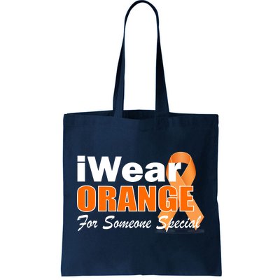 I Wear Orange For Someone I Love Leukemia Tote Bag