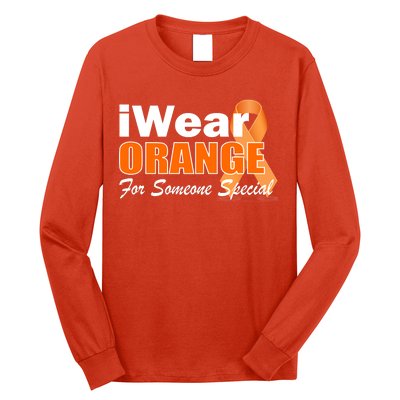 I Wear Orange For Someone I Love Leukemia Long Sleeve Shirt