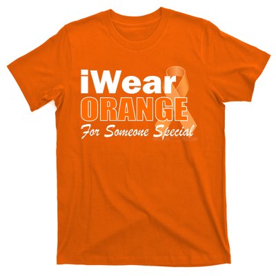 I Wear Orange For Someone I Love Leukemia T-Shirt