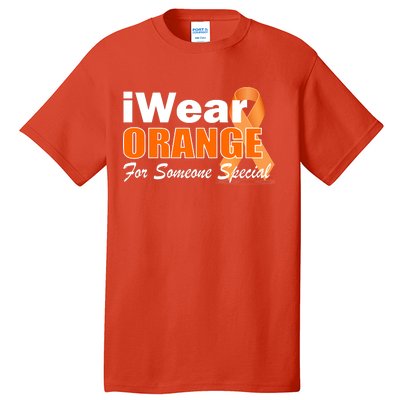 I Wear Orange For Someone I Love Leukemia Tall T-Shirt