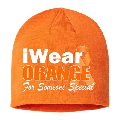 I Wear Orange For Someone I Love Leukemia Sustainable Beanie