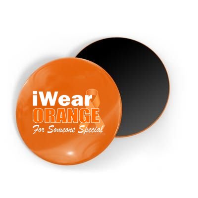 I Wear Orange For Someone I Love Leukemia Magnet