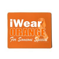 I Wear Orange For Someone I Love Leukemia Mousepad