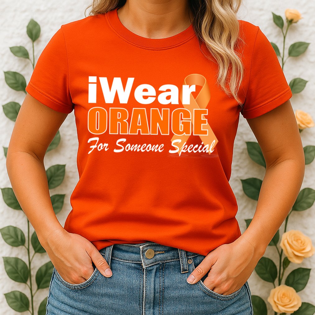 I Wear Orange For Someone I Love Leukemia Womens T-Shirt