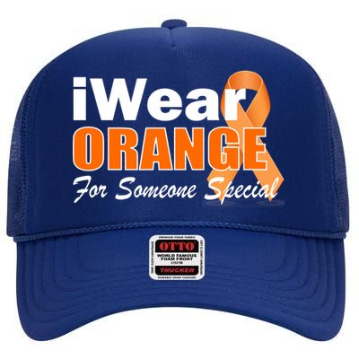 I Wear Orange For Someone I Love Leukemia High Crown Mesh Back Trucker Hat