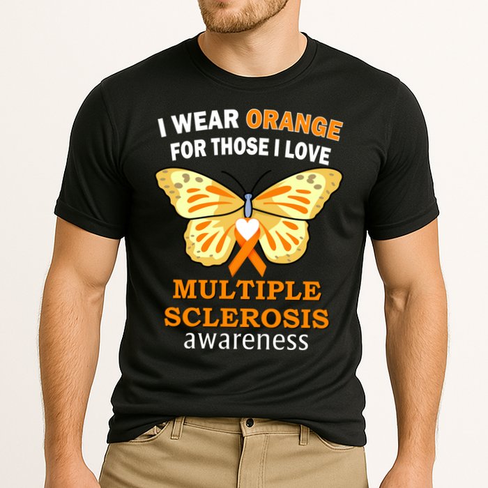 I Wear Orange For Those I Love MS Multiple Sclerosis Performance Shirt
