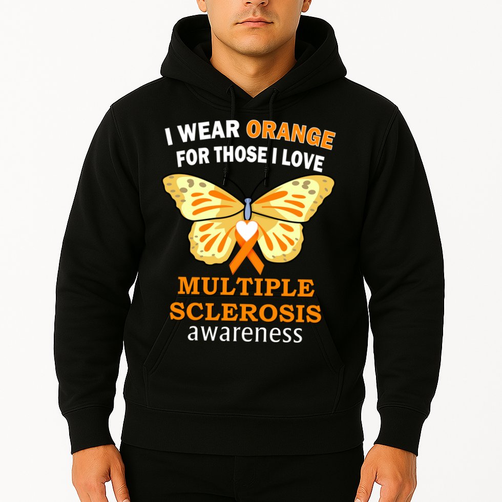 I Wear Orange For Those I Love MS Multiple Sclerosis Hoodie