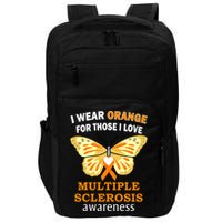 I Wear Orange For Those I Love MS Multiple Sclerosis Impact Tech Backpack