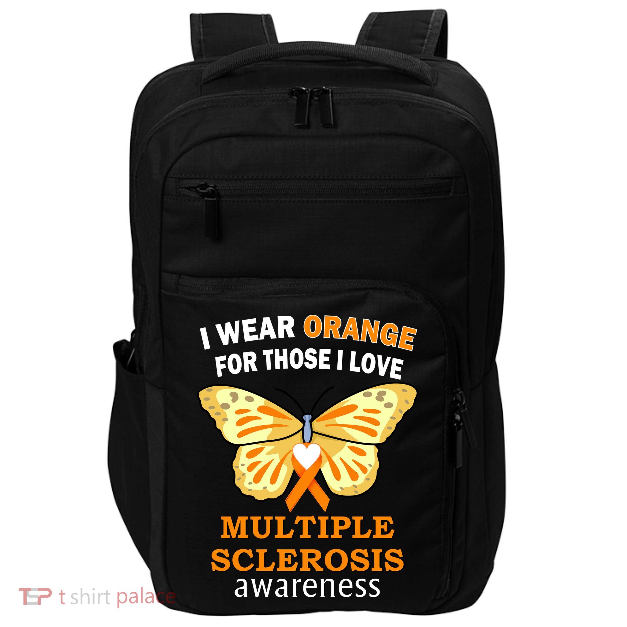 I Wear Orange For Those I Love MS Multiple Sclerosis Impact Tech Backpack