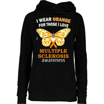 I Wear Orange For Those I Love MS Multiple Sclerosis Womens Funnel Neck Pullover Hood