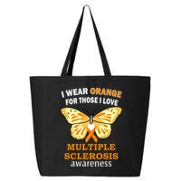 I Wear Orange For Those I Love MS Multiple Sclerosis 25L Jumbo Tote