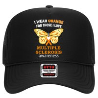 I Wear Orange For Those I Love MS Multiple Sclerosis Trucker Hat