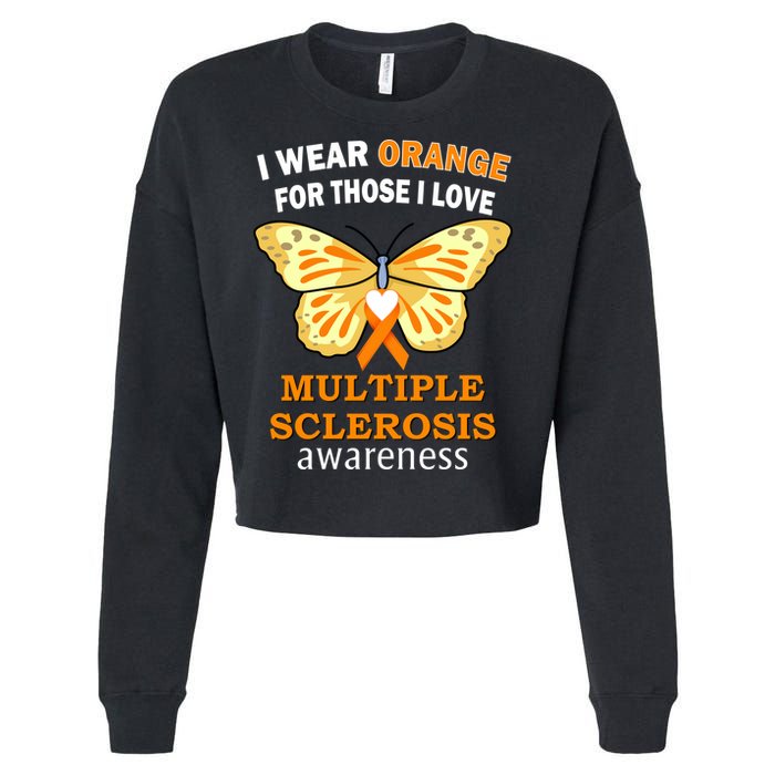 I Wear Orange For Those I Love MS Multiple Sclerosis Cropped Pullover Crew