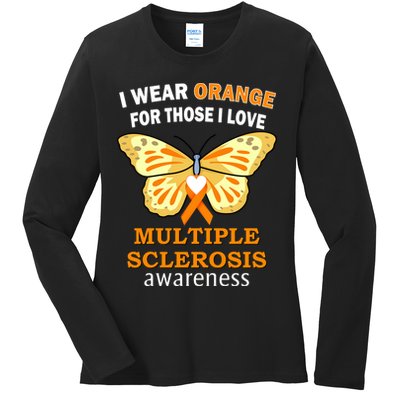 I Wear Orange For Those I Love MS Multiple Sclerosis Ladies Long Sleeve Shirt