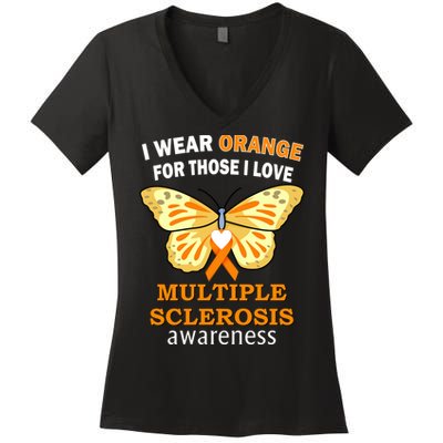 I Wear Orange For Those I Love MS Multiple Sclerosis Women's V-Neck T-Shirt