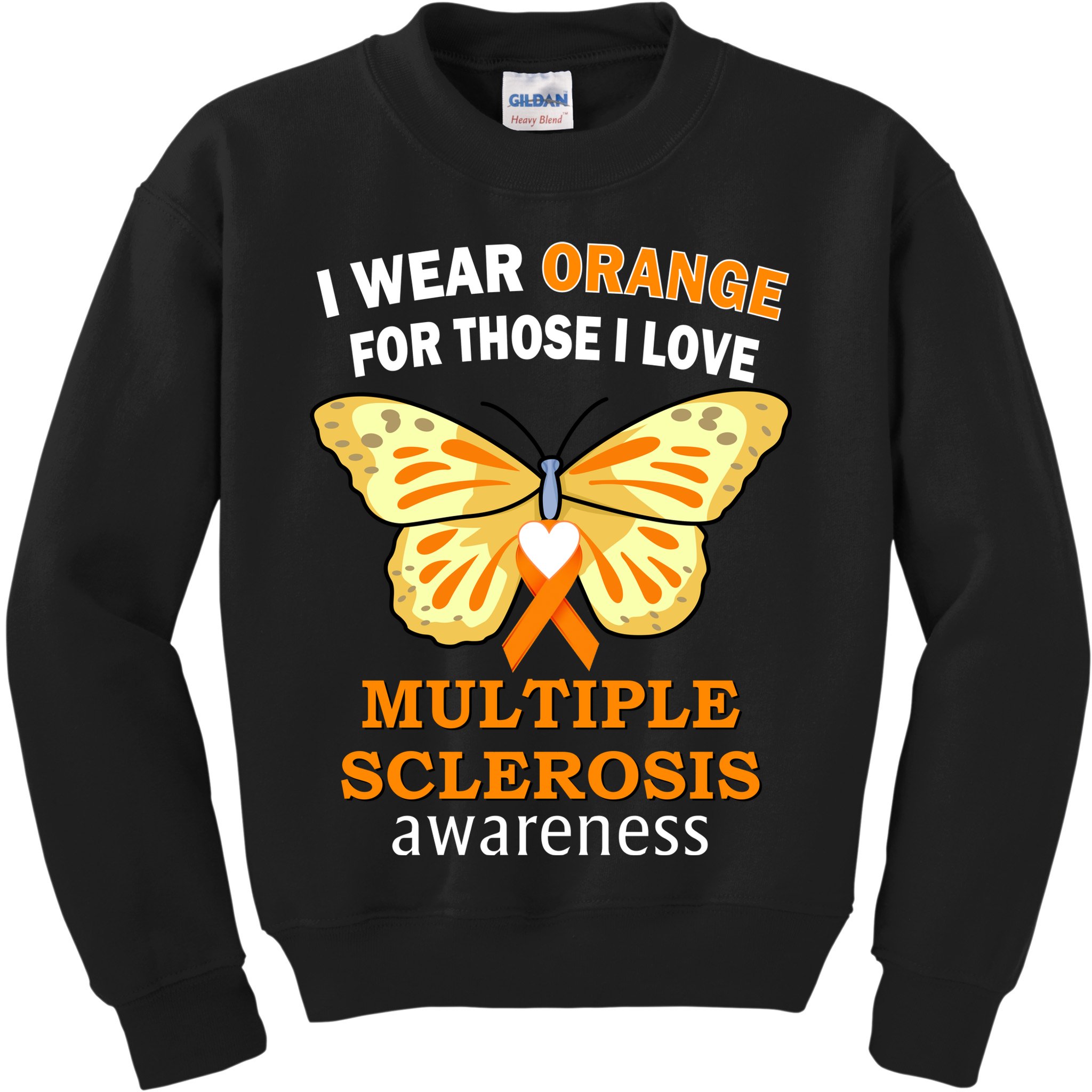 I Wear Orange For Those I Love MS Multiple Sclerosis Kids Sweatshirt