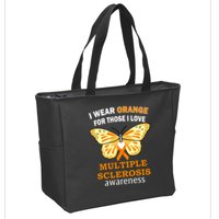 I Wear Orange For Those I Love MS Multiple Sclerosis Zip Tote Bag