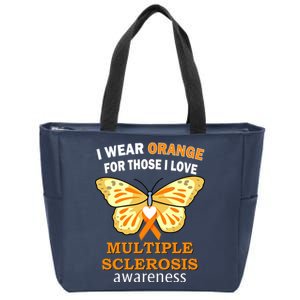 I Wear Orange For Those I Love MS Multiple Sclerosis Zip Tote Bag