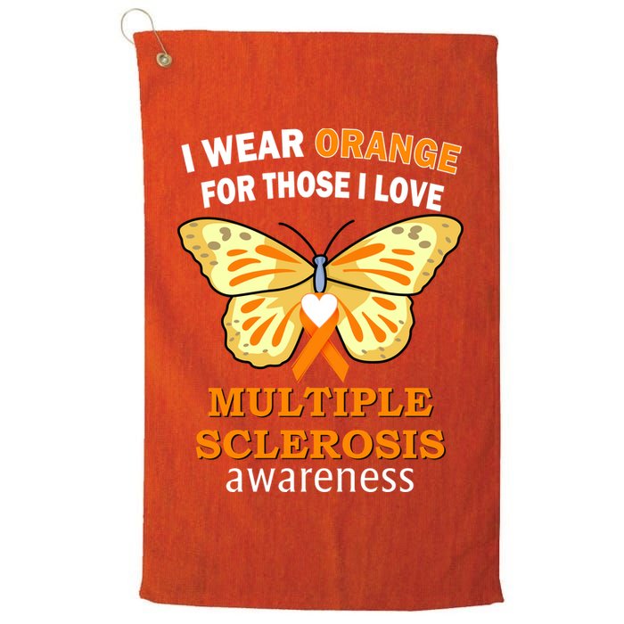 I Wear Orange For Those I Love MS Multiple Sclerosis Golf Towel