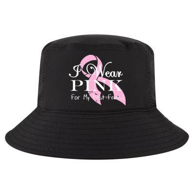 I Wear Pink For My Best Friend Cool Comfort Performance Bucket Hat