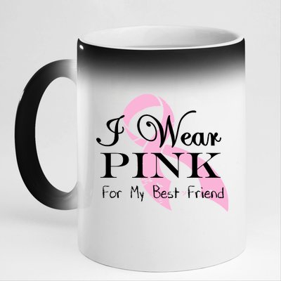 I Wear Pink For My Best Friend 11oz Black Color Changing Mug