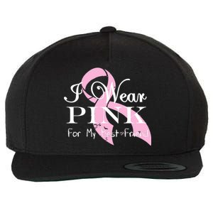 I Wear Pink For My Best Friend Wool Snapback Cap