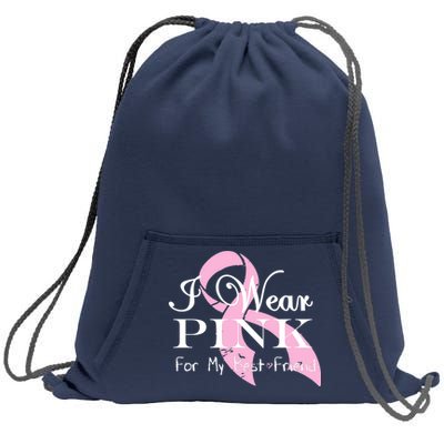 I Wear Pink For My Best Friend Sweatshirt Cinch Pack Bag