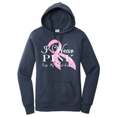 I Wear Pink For My Best Friend Women's Pullover Hoodie