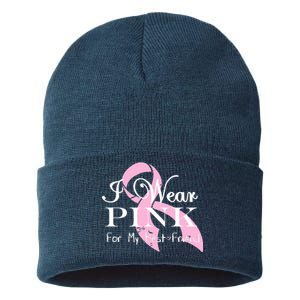 I Wear Pink For My Best Friend Sustainable Knit Beanie