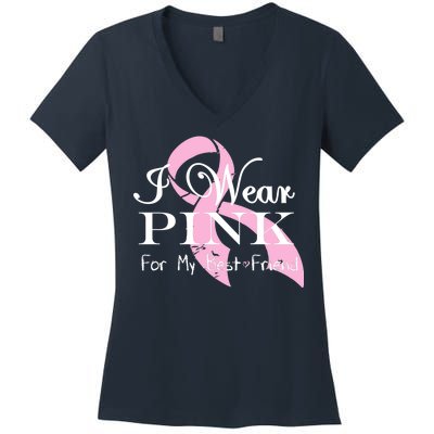 I Wear Pink For My Best Friend Women's V-Neck T-Shirt