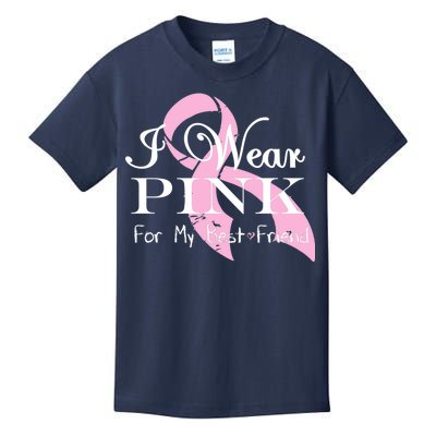 I Wear Pink For My Best Friend Kids T-Shirt