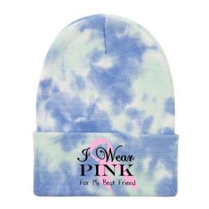 I Wear Pink For My Best Friend Tie Dye 12in Knit Beanie