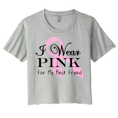 I Wear Pink For My Best Friend Women's Crop Top Tee