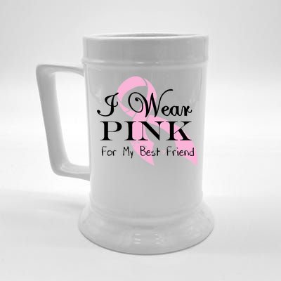 I Wear Pink For My Best Friend Beer Stein