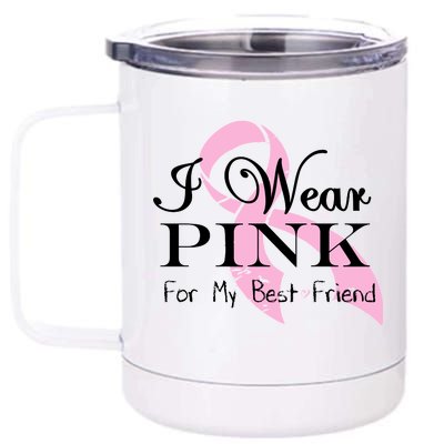 I Wear Pink For My Best Friend 12 oz Stainless Steel Tumbler Cup