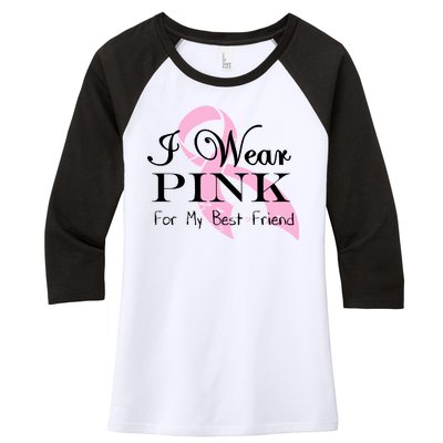 I Wear Pink For My Best Friend Women's Tri-Blend 3/4-Sleeve Raglan Shirt