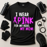 I Wear Pink For My Hero My Mom Cooling Performance Crew T-Shirt