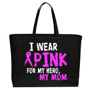 I Wear Pink For My Hero My Mom Cotton Canvas Jumbo Tote