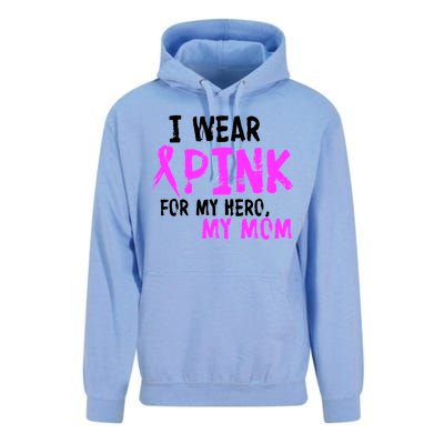 I Wear Pink For My Hero My Mom Unisex Surf Hoodie